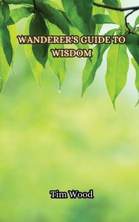 Cover image for Wanderer's Guide to Wisdom