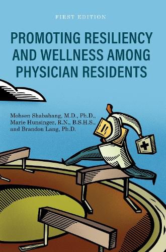 Cover image for Promoting Resiliency and Wellness Among Physician Residents
