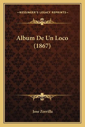 Album de Un Loco (1867)