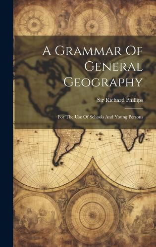 Cover image for A Grammar Of General Geography