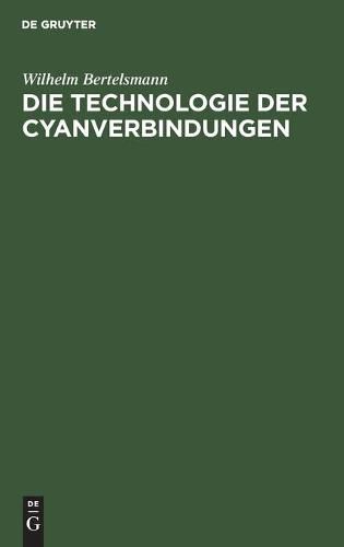 Cover image for Die Technologie Der Cyanverbindungen