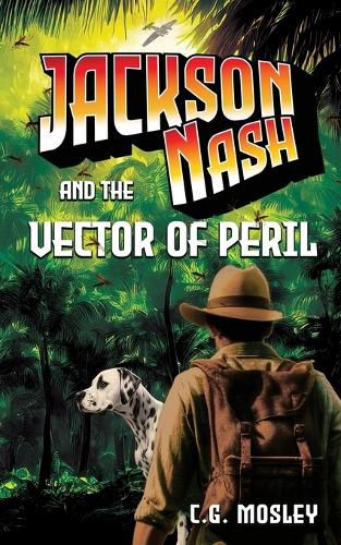 Cover image for Jackson Nash and the Vector of Peril