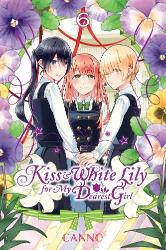 Cover image for Kiss and White Lily for My Dearest Girl, Vol. 6