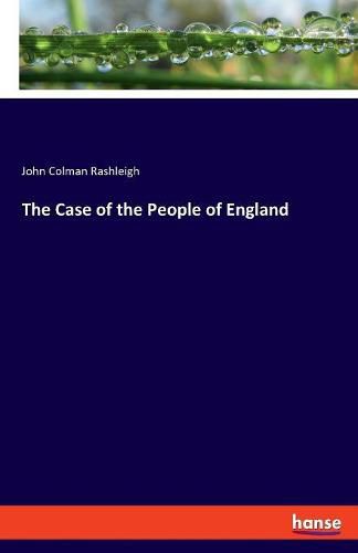 Cover image for The Case of the People of England