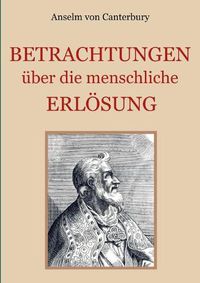 Cover image for Betrachtungen uber die menschliche Erloesung