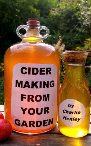 Cover image for Cider Making From Your Garden