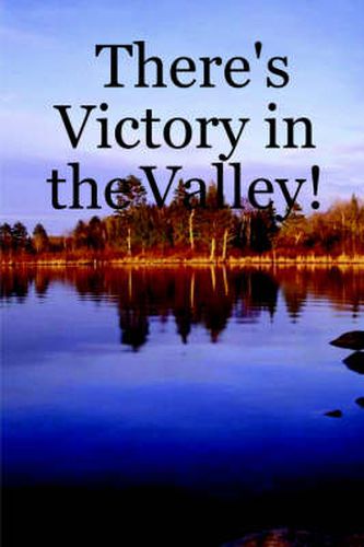 Cover image for There's Victory in the Valley!