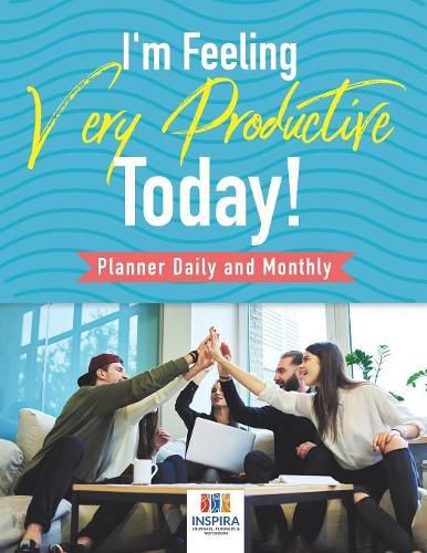 Cover image for I'm Feeling Very Productive Today! - Planner Daily and Monthly