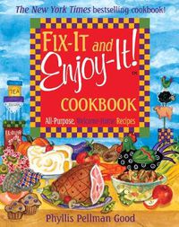 Cover image for Fix-It and Enjoy-It: All-Purpose, Welcome-Home Recipes