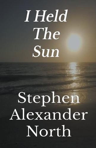 Cover image for I Held The Sun