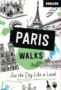 Cover image for Moon Paris Walks (Third Edition)