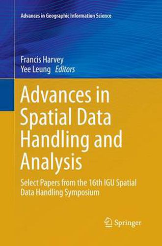 Cover image for Advances in Spatial Data Handling and Analysis: Select Papers from the 16th IGU Spatial Data Handling Symposium