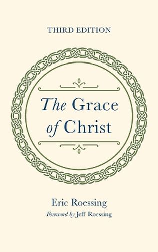 Cover image for The Grace of Christ, Third Edition