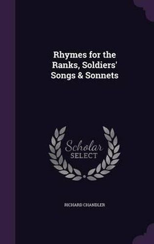 Rhymes for the Ranks, Soldiers' Songs & Sonnets