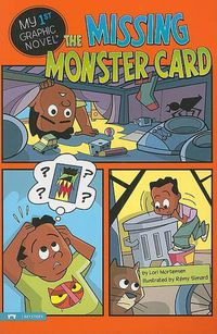 Cover image for Missing Monster Card (My First Graphic Novel)