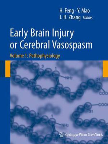 Cover image for Early Brain Injury or Cerebral Vasospasm: Vol 1: Pathophysiology