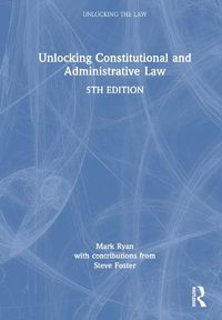 Cover image for Unlocking Constitutional and Administrative Law