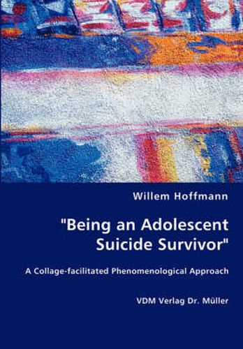 Cover image for Being an Adolescent Suicide Survivor