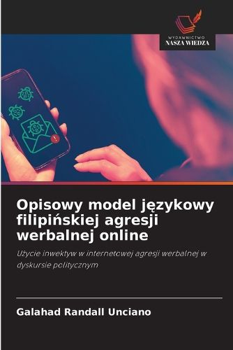 Cover image for Opisowy model językowy filipińskiej agresji werbalnej online