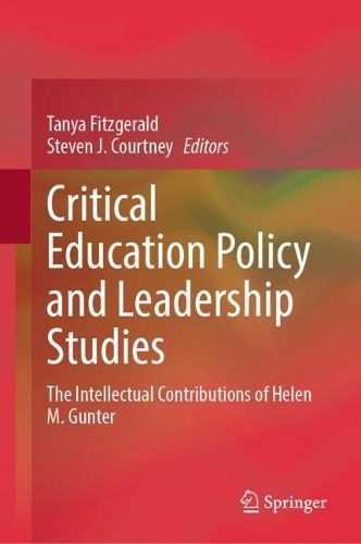 Cover image for Critical Education Policy and Leadership Studies