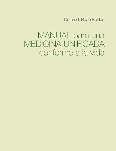 Manual para una Medicina Unificada conforme a la vida