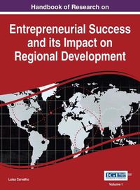 Cover image for Handbook of Research on Entrepreneurial Success and its Impact on Regional Development