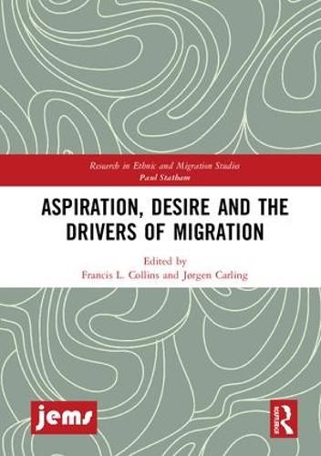 Cover image for Aspiration, Desire and the Drivers of Migration