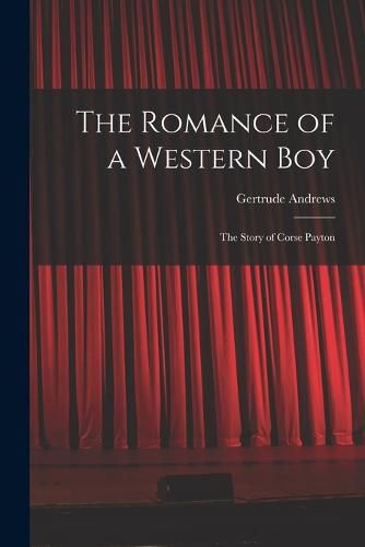 Cover image for The Romance of a Western Boy