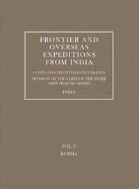 Cover image for Frontier and Overseas Expeditions from India: Burma