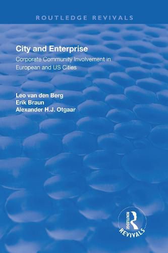 City and Enterprise: Corporate Community Involvement in European and US Cities