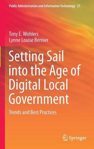 Setting Sail into the Age of Digital Local Government: Trends and Best Practices