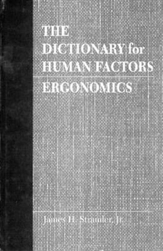 Cover image for The Dictionary for Human Factors/Ergonomics: Ergonomics