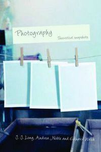 Cover image for Photography: Theoretical Snapshots