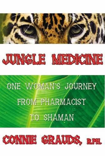 Cover image for Jungle Medicine: From Medicine to Magic