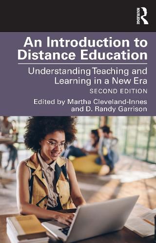 An Introduction to Distance Education: Understanding Teaching and Learning in a New Era