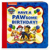 Cover image for Paw Patrol Have a Pawsome Birthday!