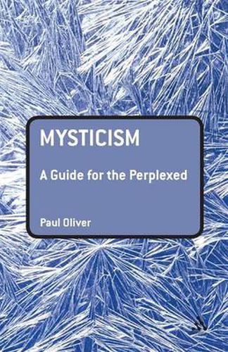 Cover image for Mysticism: A Guide for the Perplexed