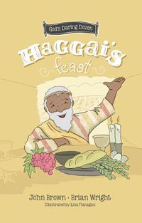 Cover image for Haggai's Feast: Minor Prophets, Book 4