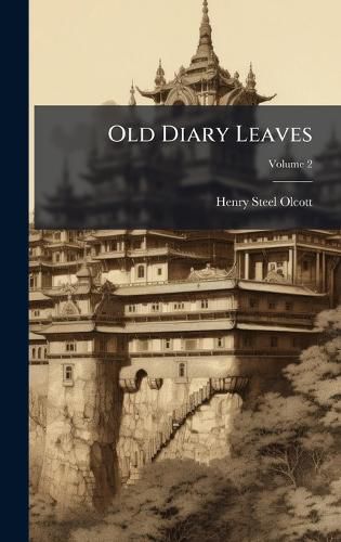 Cover image for Old Diary Leaves