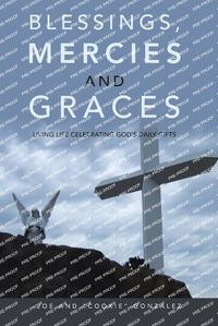 Cover image for Blessings, Mercies and Graces