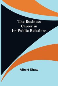 Cover image for The business career in its public relations