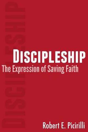 Cover image for Discipleship: The Expressing of Saving Faith