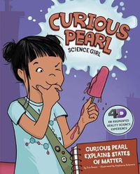 Cover image for Curious Pearl Explains States of Matter