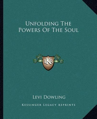 Cover image for Unfolding the Powers of the Soul