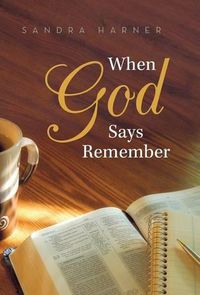 Cover image for When God Says Remember