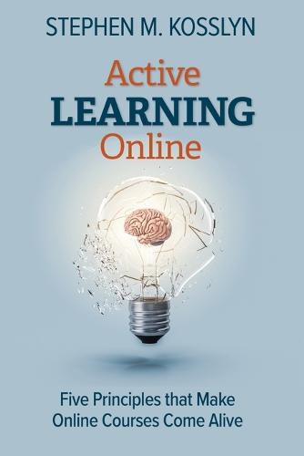 Cover image for Active Learning Online: Five Principles that Make Online Courses Come Alive