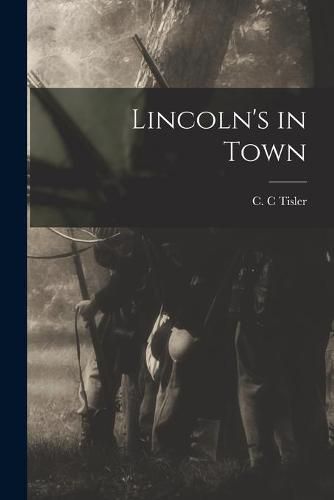 Cover image for Lincoln's in Town