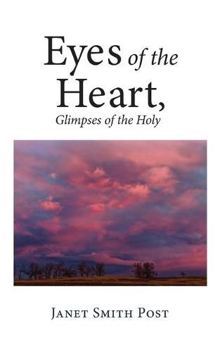 Cover image for Eyes of the Heart, Glimpses of the Holy