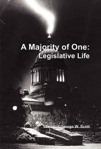 Cover image for Majority of One: Legislatve Life