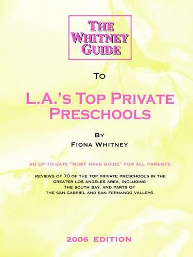 Cover image for The Whitney Guide to L.A.'s Top Private Preschools